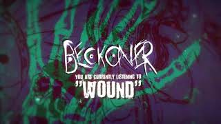Beckoner - Wound (ft. Joshua Wilson) [OFFICIAL LYRIC VIDEO] (2018) Chugcore Exclusive