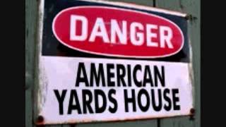 American Yard - Start the show