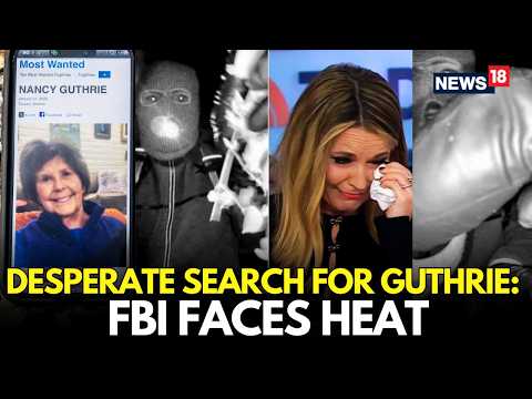 LIVE | Nancy Guthrie Kidnapping Case | FBI Releases Fresh Shocking Details, Savannah Pleads Release