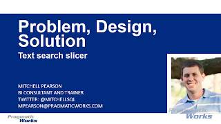 Power BI - Problem, Design, Solution - Text Search Slicer