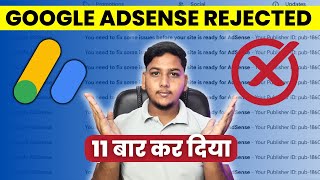 My Google AdSense Account Rejected 11 Times