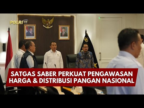 PRESISI UPDATE: SATGAS SABER PERKUAT PENGAWASAN HARGA &amp; DISTRIBUSI PANGAN NASIONAL 05/02/26 (20.30)