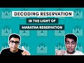 Decoding Reservation Maratha Reservation Reservation Dr Ambedkar Supreme Court Judgment