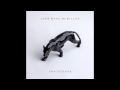 John Mark McMillan - "Love at the End" 