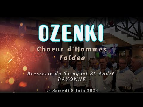 🎼 OZENKI - Chœur d'Hommes - Taldea chants Basque (Version longue)