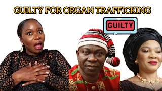 ORGAN TRAFFICKING! SENATOR EKWEREMADU AND WIFE FOUND GUILTY