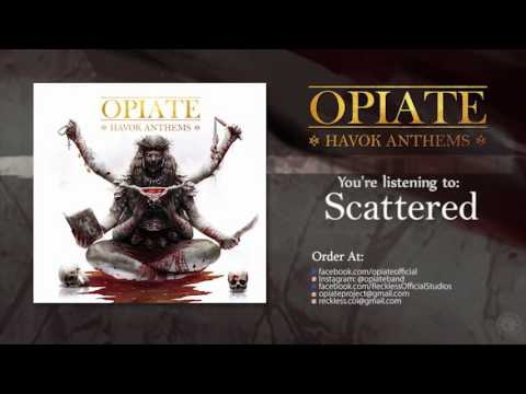 OPIATE - 'Havok Anthems' (OFFICIAL ALBUM PREVIEW)