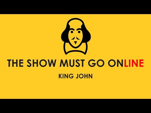 King John (The Show Must Go Online, webcam, 2020)