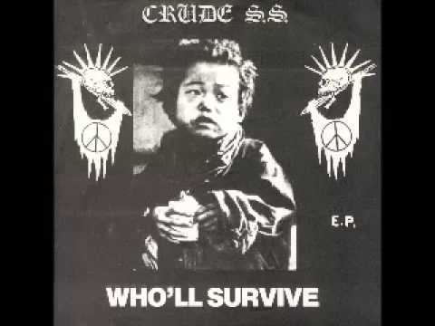 Crude SS - Who'll Survive