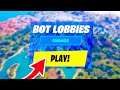 How To Get BOT LOBBIES in Fortnite CHAPTER 5! (Easy Working Method)