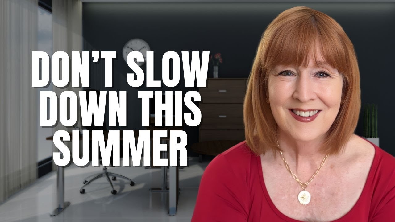 Agents: Stay Focused This Summer to Grow Your Real Estate Business