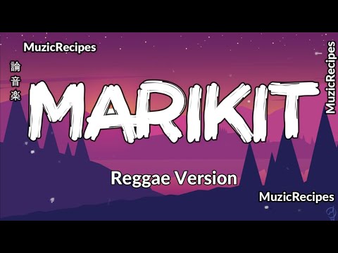 「MusicRecipes -Reggae DJ Sandy」 → Marikit (Lyrics)
