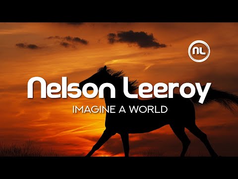 Nelson Leeroy - Imagine a World (ft. Elahyka) - Lyrics Video - Out October 7