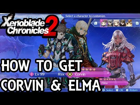 Xenoblade Chronicles 2 - How to get Elma & Corvin