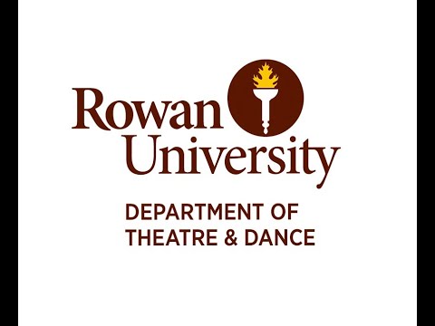 Audition information for Rowan University Department of Theatre and Dance for Fall admission 2021