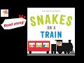 Read Along Snakes On A Train Baby Boy Favorite Book In His 10 Months