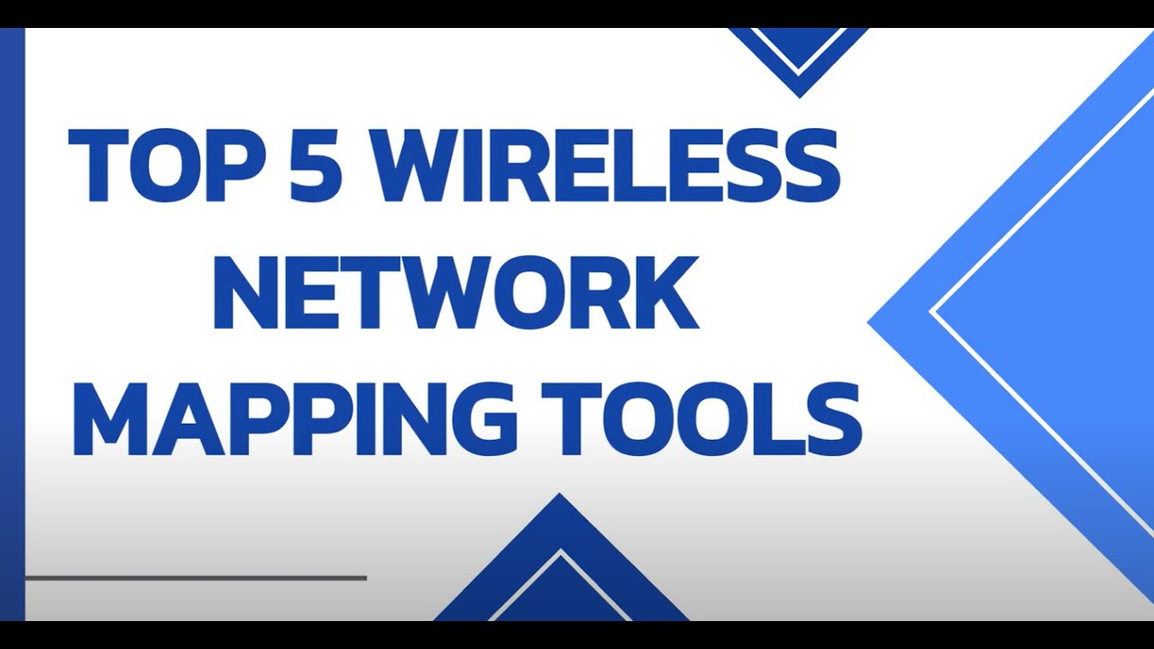 Top 5 Wireless Network Mapping Tools