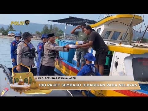 POLRES ABDYA BERBAGI SEMBAKO UNTUK NELAYAN DI BULAN RAMADAN