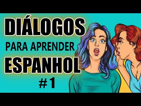 ?? APRENDE ESPANHOL COM DIÁLOGOS [CONVERSAÇÃO EM ESPANHOL]