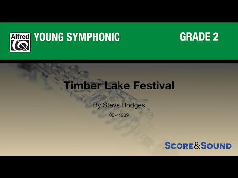Timber Lake Festival by Steve Hodges – Score & Sound