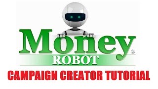 Money Robot SEO Campaign Creator Video Tutorial