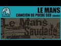 LE MANS - Canción De Puede Ser [Audio]