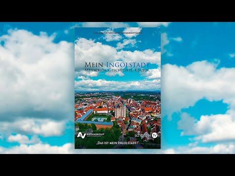 Mein Ingolstadt – Menschen, Geschichte, Kultur