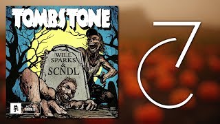 Will Sparks & SCNDL - Tombstone [SevenC Mashup]