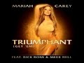 Mariah Carey Feat. Rick Ross & Meek Mill - Triumphant (Get 'Em) Full