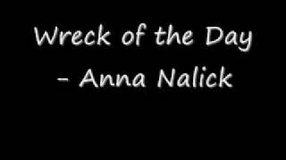 Wreck of the Day- Anna Nalick