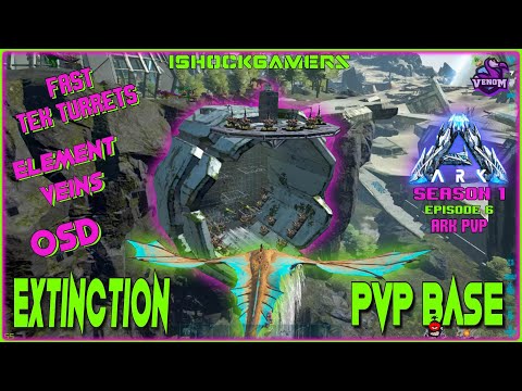 EXTINCTION DRAIN BASE - ELEMENT VEINS - ARK PVP VENOM S1 EPISODE 6