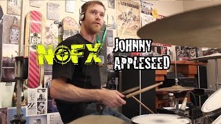 NOFX - Johnny Appleseed (Drum Cover)-Corwin Staples
