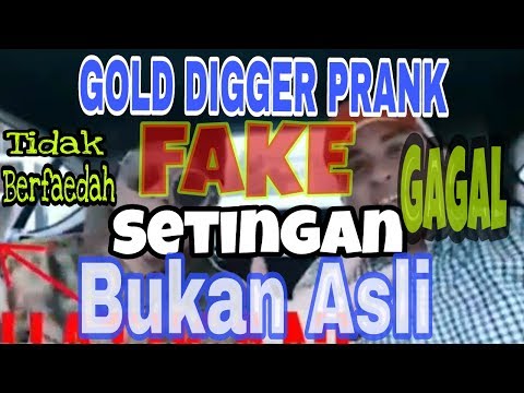 GOLD DIGGER PRANK CEWEK MATRE ATTA HALILINTAR FAKE!! SETINGAN TIDAK BERMUTU