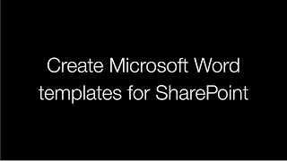 Create Microsoft Word templates for SharePoint