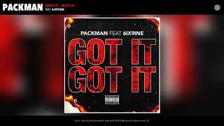 PACkmaN - Got It, Got It (feat. 6ix9ine) (Audio)