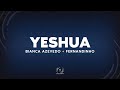 BIANCA AZEVEDO FERNADINHO YESHUA Lyric Vídeo