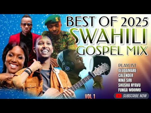 SWAHILI WORSHIP AND PRAISE GOSPEL SONG MIX DJ MADDX FT MEDDY BLESSED OBBY  GUARDIAN MARTHA ZABRON
