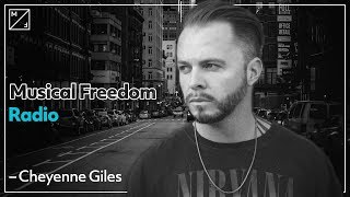 Cheyenne Giles – Musical Freedom Radio [January]