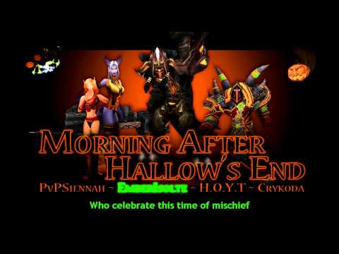 [WoW Parody] H.O.Y.T, CryKoda, PvPSiennah & EmberIsolte - Morning After Hallow's End