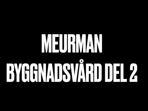Meurman Byggnadsvård Del 2