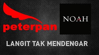 Download lagu Peterpan / Noah - Langit Tak Mendengar (Karaoke Version) mp3