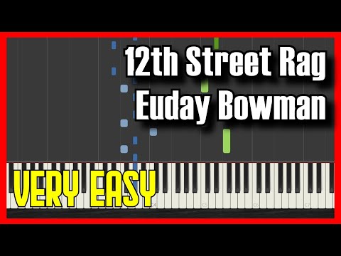 🎹 How to Play 12th Street Rag - Euday Bowman ✔️ | 【2022】Easy Slow Piano Tutorial (Synthesia)