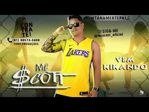 MC SCOTT - VEM KIKANDO - LANÇAMENTO 2018