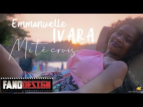 Mi té crois - Emmanuelle IVARA [CLIP OFFICIEL] By FanoDesign #4K