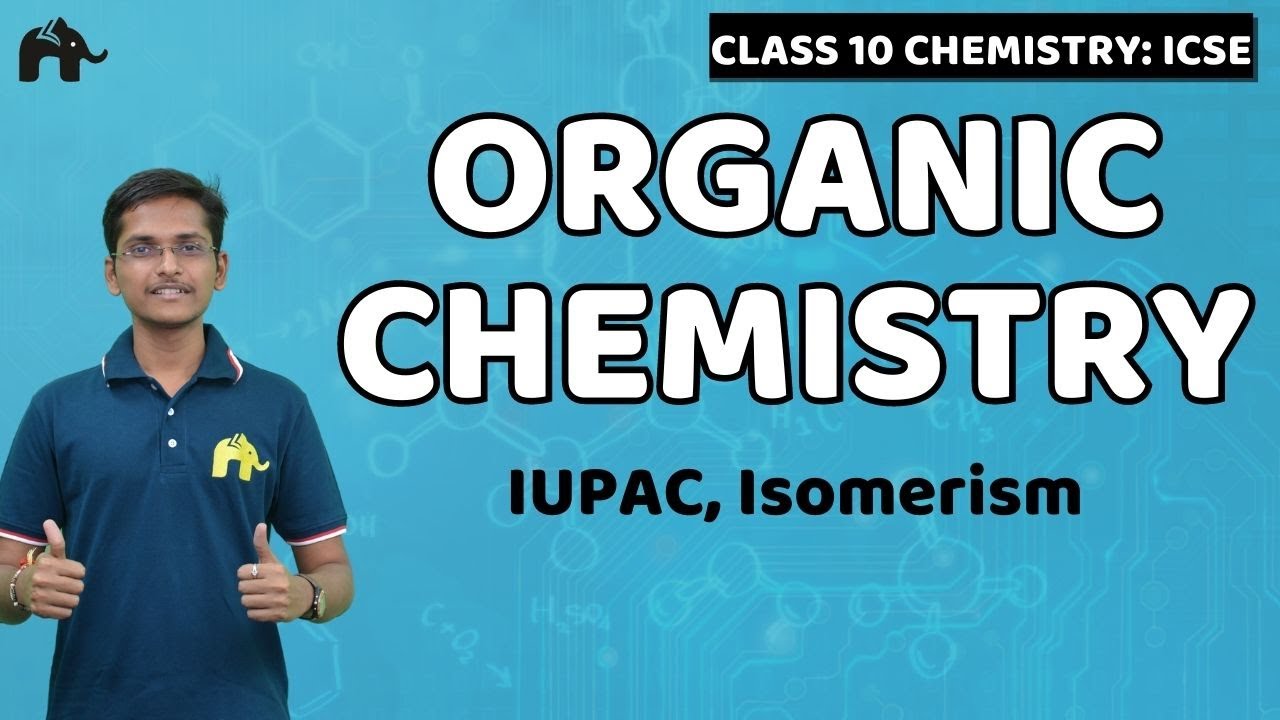 Organic Chemistry Class 10 ICSE Chemistry | Selina Chapter 12 IUPAC Nomenclature, Functional Groups