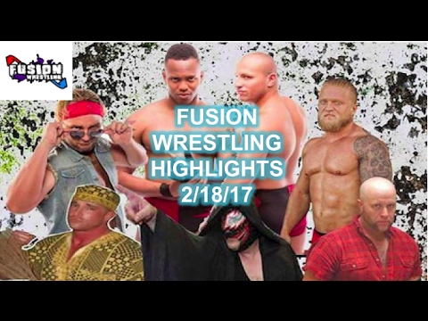 Fusion Wrestling Highlights -- 2/18/17