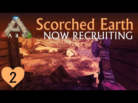 I AM RECRUTING! | ARK Scorched Earth | Let’s Play | Episode 2