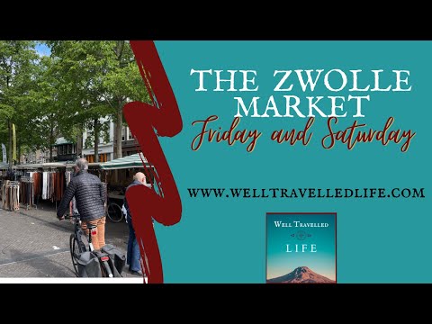 Favorite Dutch city: Zwolle Weekend Market