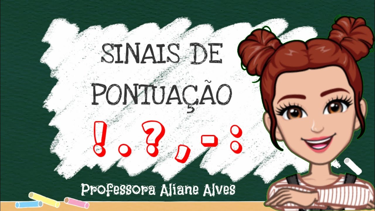 SINAIS DE PONTUAÇÃO: AULA COMPLETA COM ATIVIDADE