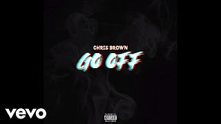 Chris Brown - Go Off (Audio)